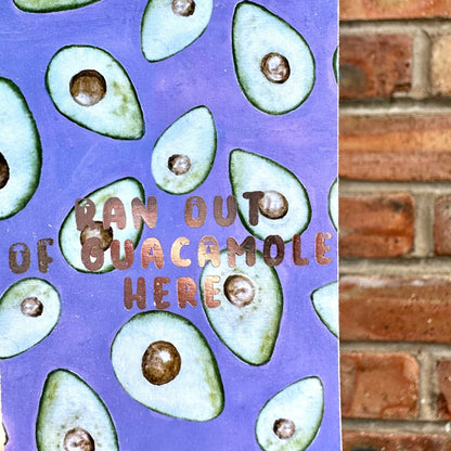 Avocado themed aethetic bookmark with golden text 'ran out of guacamole here'. Front detail