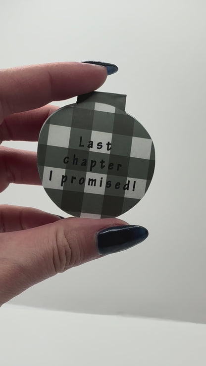 Last Chapter I Promised Mgnetic bookmark